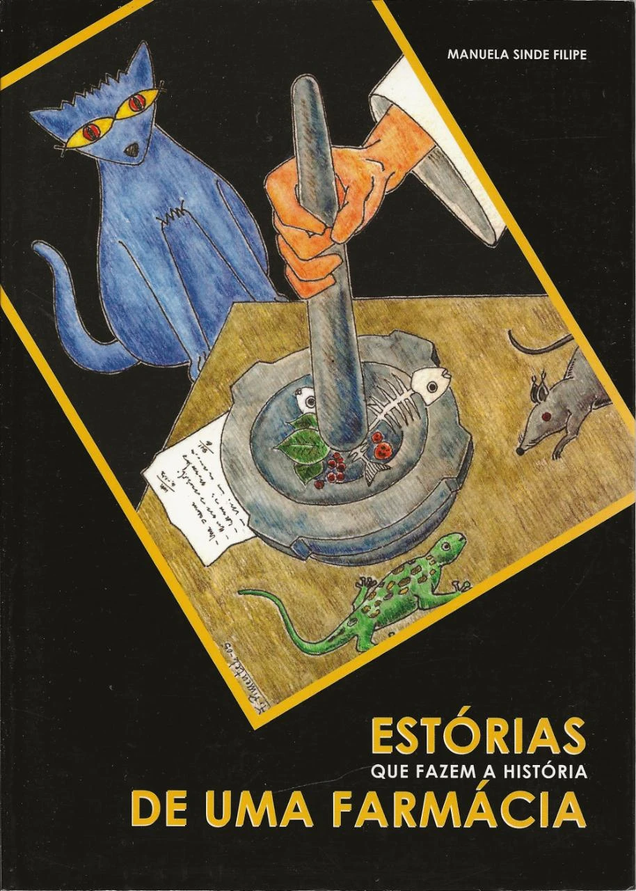 Estórias Que Fazem a História De Uma Farmácia
